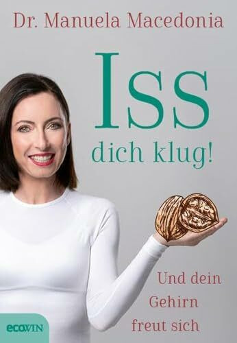Iss dich klug!: Und dein Gehirn freut sich