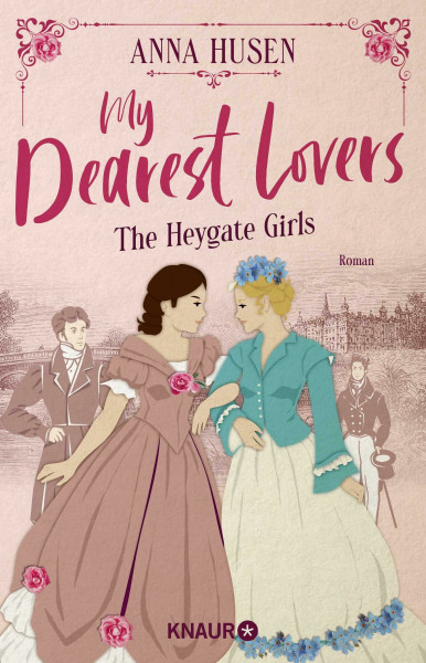 My Dearest Lovers. The Heygate Girls: Roman | Academy Romance im historischen Mädcheninternat an der Südküste Englands