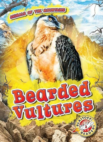 Bearded Vultures (Blastoff! Readers, Level 2: Animals of The Mountains)