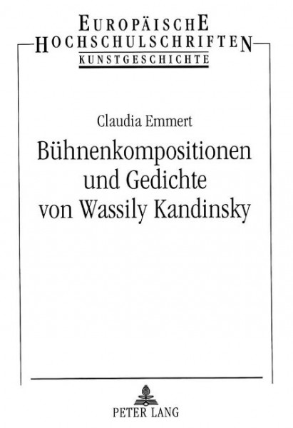 Bühnenkompositionen und Gedichte von Wassily Kandinsky