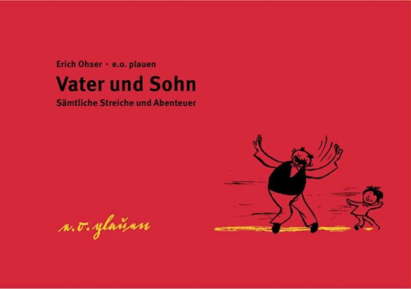 Vater und Sohn. Schmuckausgabe. Sämtliche Streiche und Abenteuer.: Sämtliche Streiche und Abendteuer