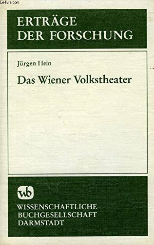 Das Wiener Volkstheater: Raimund und Nestroy (Erträge der Forschung ; Bd. 100) (German Edition)