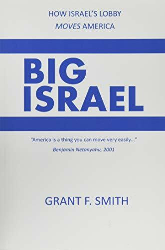 Institute for Research Big Israel, How Israel's Lobby Moves America
