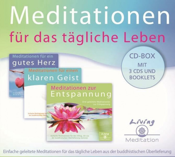 Meditationen für das tägliche Leben: Einfache geleitete Meditationen für das tägliche Leben aus der buddhistischen Überlieferung