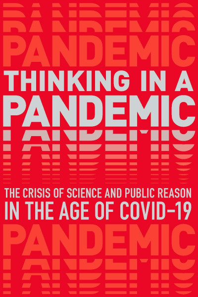 Thinking in a Pandemic: Science and Policy: Editorials from New Left Review
