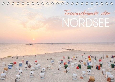 Traumstrände der Nordsee (Tischkalender 2022 DIN A5 quer)