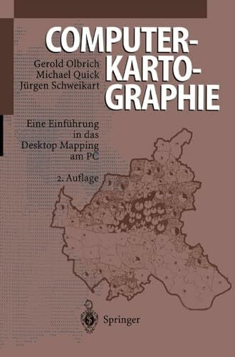 Computerkartographie: Eine Einführung in das Desktop Mapping am PC