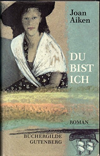 Du bist ich. Die Geschichte einer Täuschung. Roman