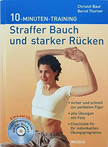 Straffer Bauch und starker Rücken. 10-Minuten-Training. Inkl. CD