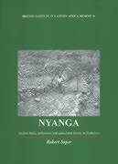 Nyanga: Ancient Fields, Settlements and Agricultural History in Zimbabwe (BRITISH INSTITUTE IN EASTERN AFRICA MEMOIR, Band 16)