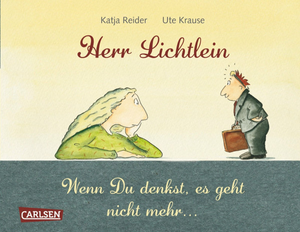 Herr Lichtlein: Wenn Du denkst, es geht nicht mehr ...: Wenn Du denkst, es geht nicht mehr .... Wendebuch