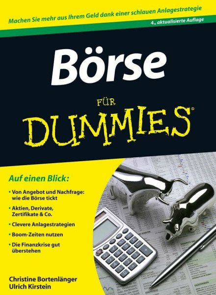 Börse für Dummies: Machen Sie mehr aus Ihrem Geld dank einer schlauen Anlagestrategie. Auf einen Blick: Von Angebot und Nachfrage: wie die Börse ... nutzen. Die Finanzkrise gut überstehen