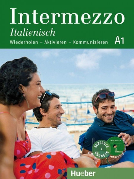 Intermezzo Italienisch A1. Kursbuch mit Audio-CD