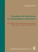 Perspektiven der Bilanzierung für mittelständische Unternehmen