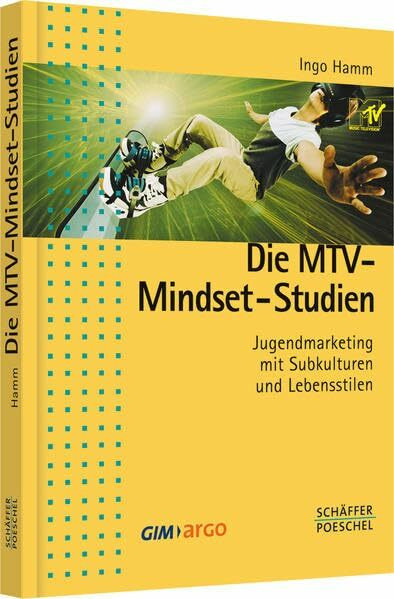 Die MTV-Mindset-Studien: Jugendmarketing mit Subkulturen und Lebensstilen