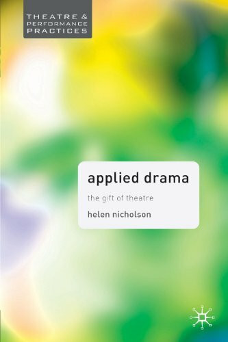 Palgrave Macmillan Applied Drama, The Gift Of Theatre (Theatre And Performance Practices)