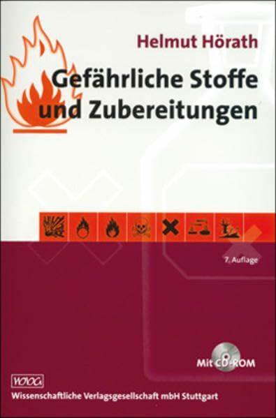 Gefährliche Stoffe und Zubereitungen: Gefahrstoffverordnung - Chemikalien-Verbotsverordnung - Richtlinien der Europäischen Gemeinschaft. Eine ... eine Vorbereitung auf die Sachkundeprüfung
