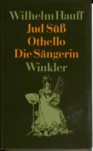 Othello / Jud Süss / Die Sängerin
