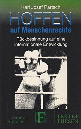 Hoffen auf Menschenrechte: Rückbesinnung auf eine internationale Entwicklung