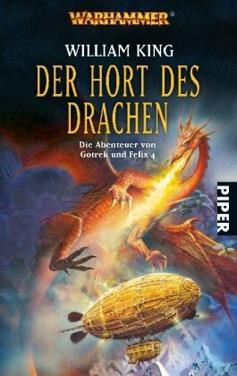 Der Hort des Drachen: Warhammer. Die Abenteuer von Gotrek und Felix 4