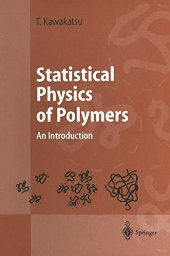 Statistical Physics of Polymers: An Introduction (Advanced Texts in Physics)