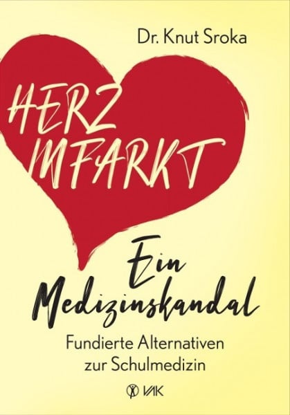 Herzinfarkt - Ein Medizinskandal