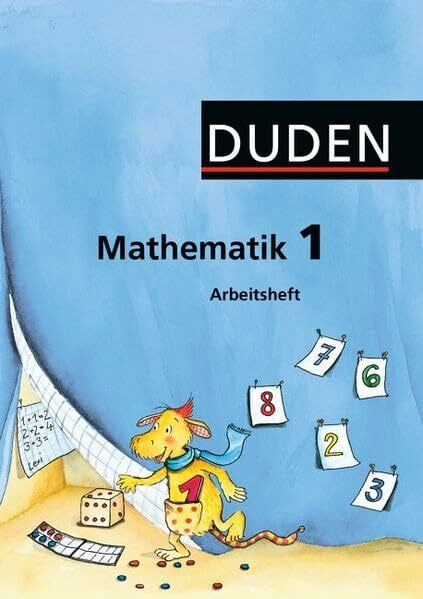 Duden Mathematik - Grundschule - Westliche Bundesländer (außer Bayern): 1. Schuljahr - Arbeitsheft: Mit Lernstandserhebungen "Spitze in Mathematik"