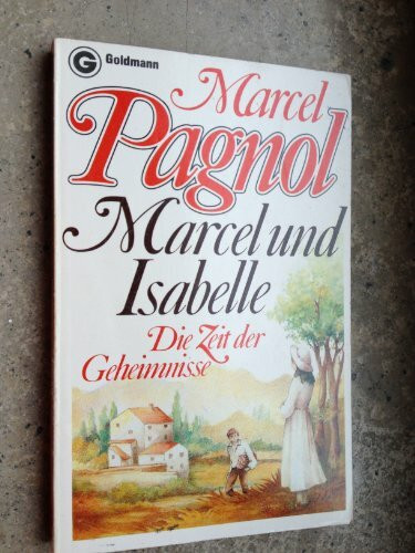 Marcel und Isabelle. Die Zeit der Geheimnisse.