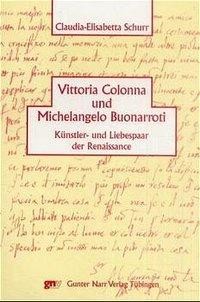 Vittoria Colonna und Michelangelo Buanorotti