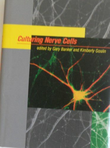 Culturing Nerve Cells (BRADFORD BOOKS)