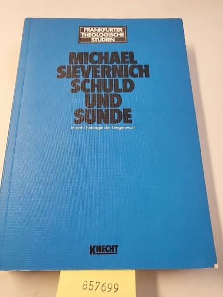 Schuld und Sünde in der Theologie der Gegenwart