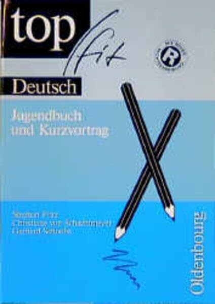 Topfit Deutsch: Jugendbuch und Kurzvortrag mit neuer Rechtschreibung
