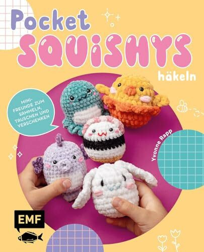 Pocket-Squishys häkeln – Kleine Plüschtiere für Squishmallow- und Micromallow-Fans: Mini-Freunde zum Sammeln, Tauschen und Verschenken | Von Pinguin bis Macaron – süße 6,5 cm groß