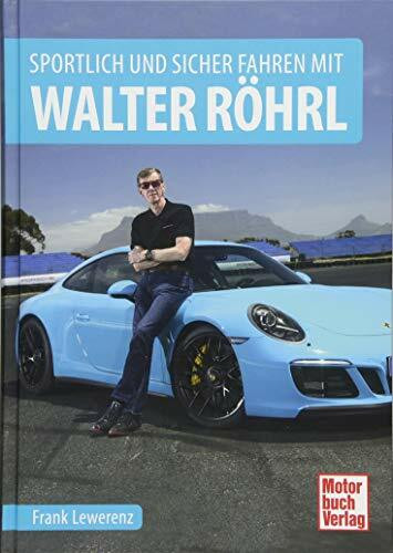 Sportlich und sicher fahren mit Walter Röhrl