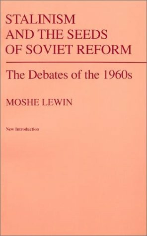 Stalinism & Seeds Soviet: The Debates of the 1960s