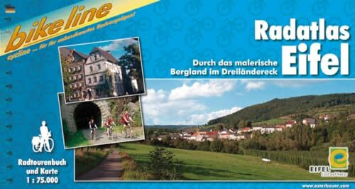 Radatlas Eifel: Durch das malerische Bergland im Dreiländereck. 1:75000 (Bikeline Radtourenbücher)