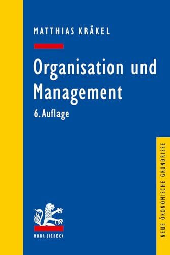 Organisation und Management (Neue ökonomische Grundrisse)
