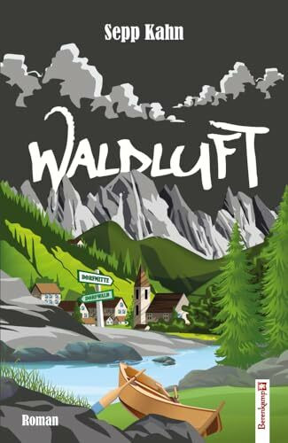 Waldluft: Roman