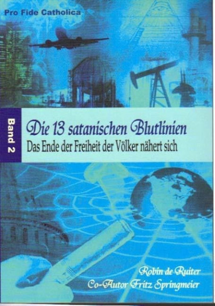 13 satanischen Blutlinien Bd. 2
