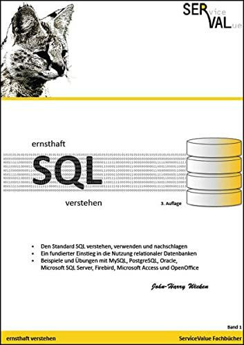 Ernsthaft SQL verstehen: Den Standard SQL verstehen, verwenden und nachschlagen, Band 1