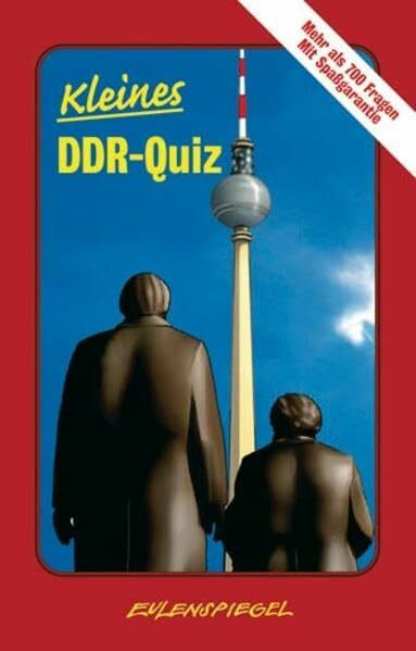Kleines DDR-Quiz: Mehr als 700 Fragen. Mit Spaßgarantie