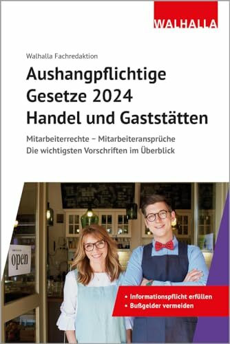 Aushangpflichtige Gesetze 2024 Handel und Gaststätten: Mitarbeiterrechte - Mitarbeiteransprüche; Die wichtigsten Vorschriften im Überblick; Mit Kordel zum Aushängen