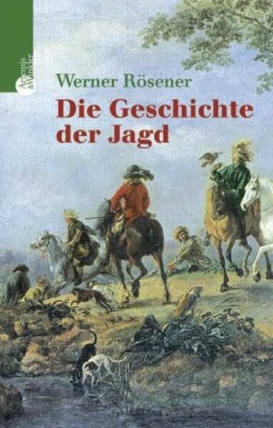 Die Geschichte der Jagd