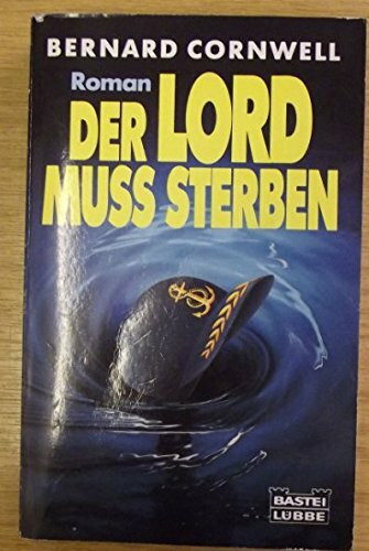 Der Lord muss sterben (Allgemeine Reihe. Bastei Lübbe Taschenbücher)