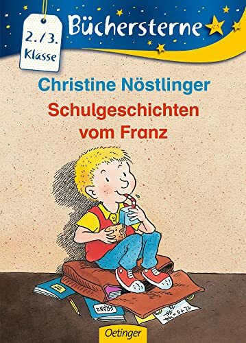 Schulgeschichten vom Franz: Büchersterne. 2./3. Klasse