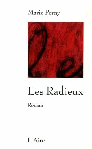 Les Radieux