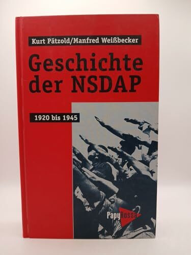 Geschichte der NSDAP: 1920 bis 1945