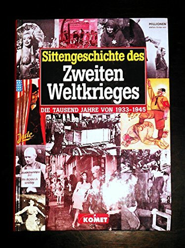 Sittengeschichte des Zweiten Weltkriegs