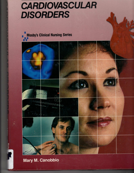 Cardiovascular Disorders (Mosby's Clinical Nursing Series)