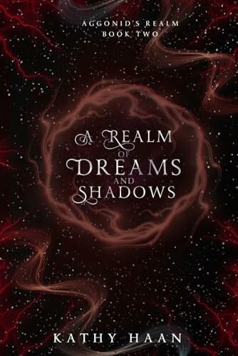 A Realm of Dreams and Shadows (Aggonid's Realm, Band 2)